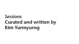 Curated and written by Kim Yurmyurng 썸네일